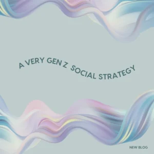 A very genz social strategy